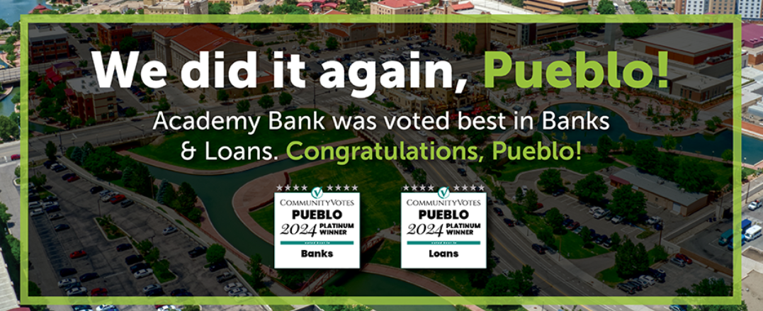 Academy Bank wins community voted on awards in Pueblo, CO.